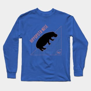 Hippopota-nuse Long Sleeve T-Shirt